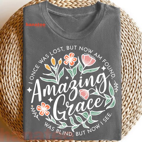 I Once Was Lost But Now I'm Found Amazing Grace