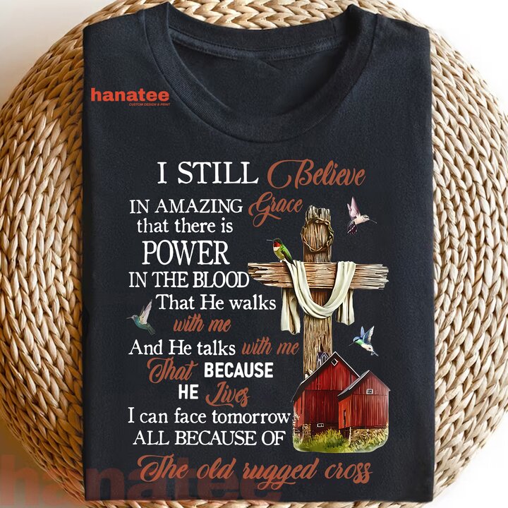 I Still Believe In Amazing Grace God