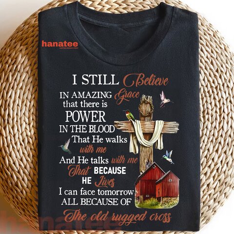 I Still Believe In Amazing Grace God