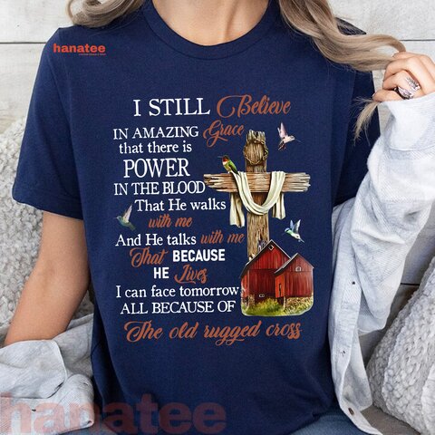 I Still Believe In Amazing Grace God
