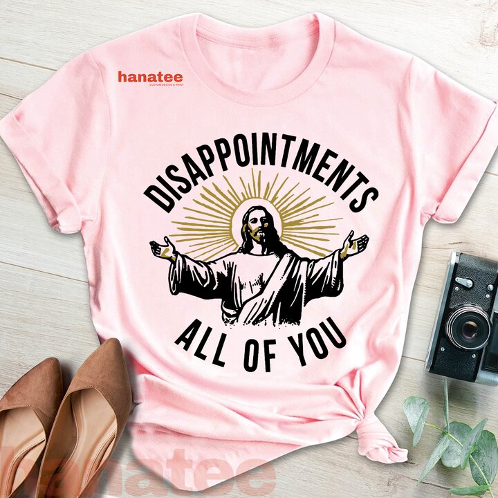 Jesus Disappointments All Of You