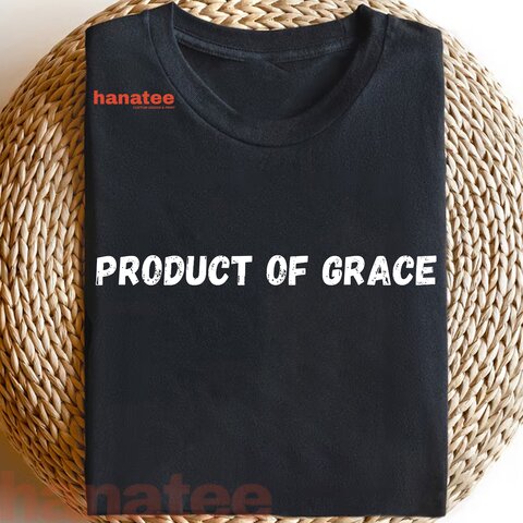Product Of Grace Christian