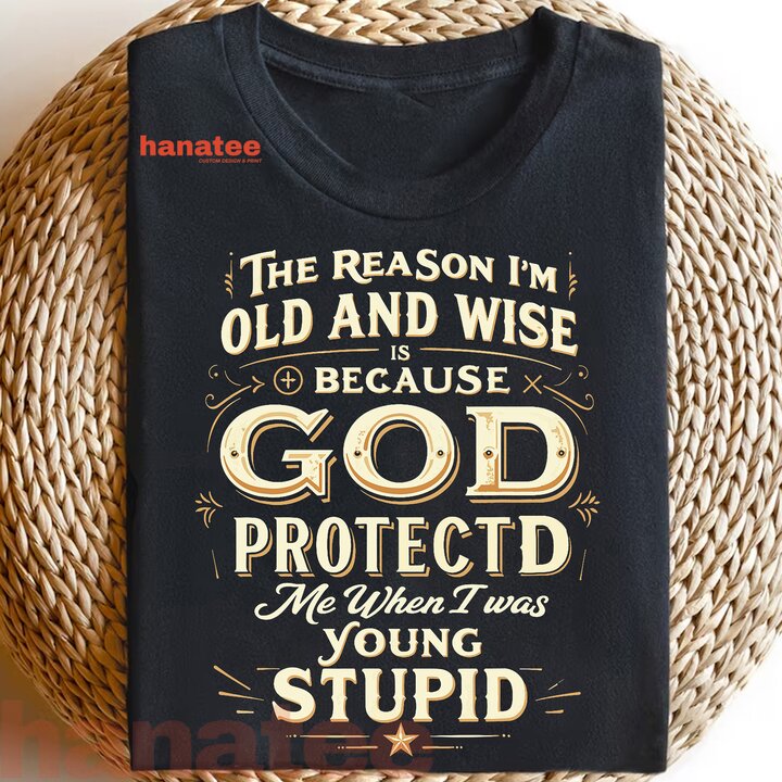 The Reason I’m Old and Wise Is Because God Protected Me  