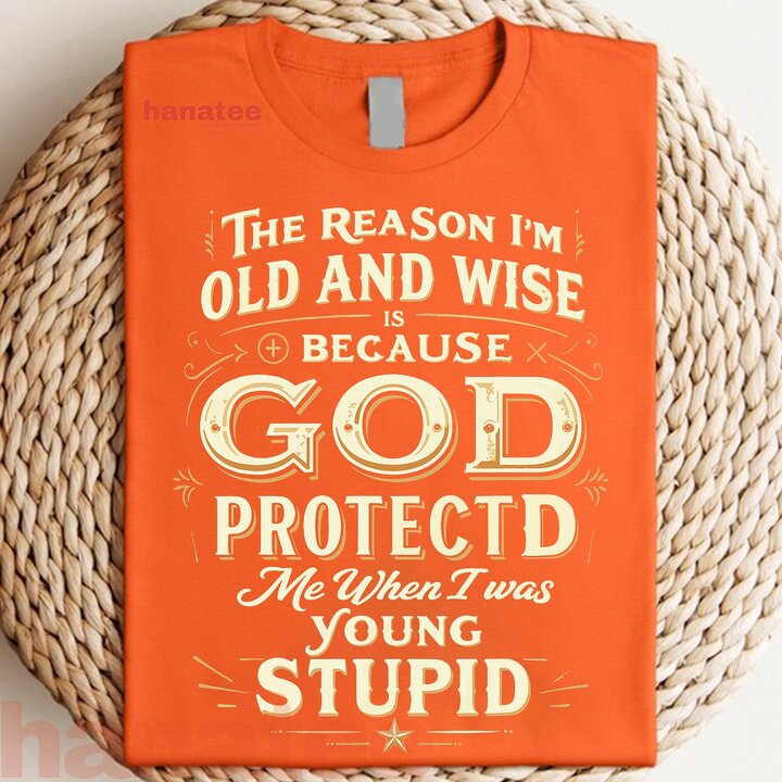 The Reason I’m Old and Wise Is Because God Protected Me  