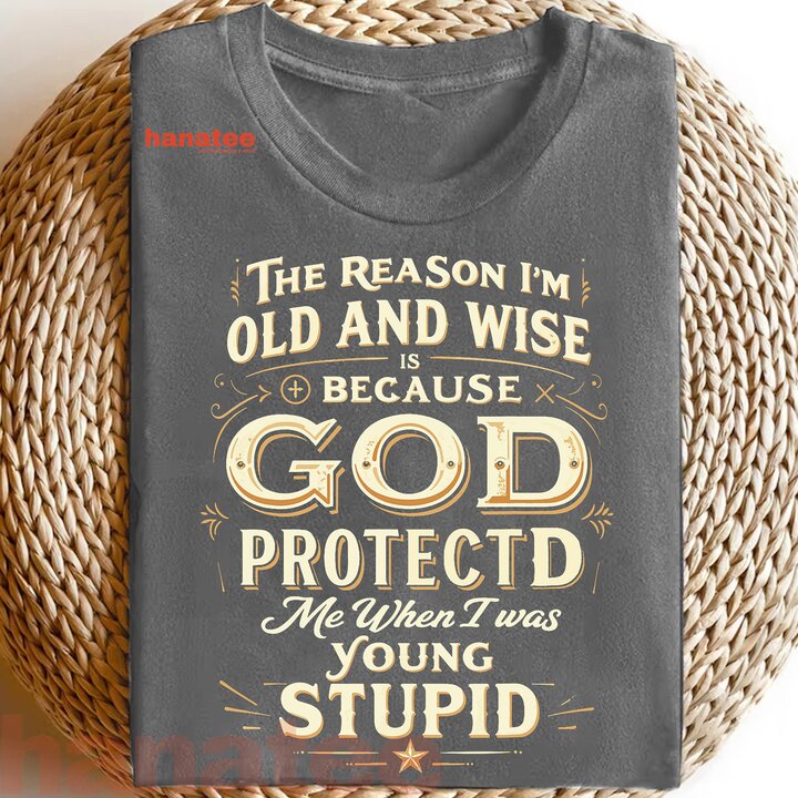 The Reason I’m Old and Wise Is Because God Protected Me  