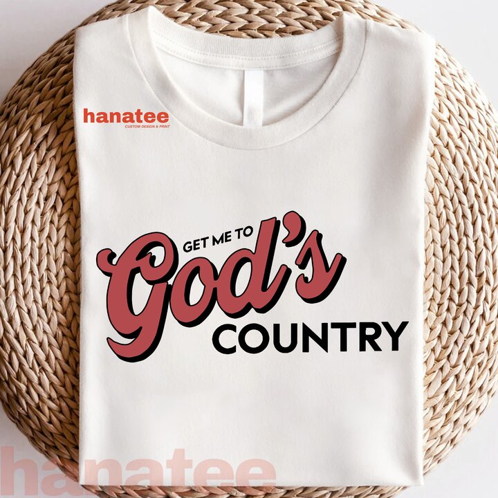 Vintage Get Me To God’s Country