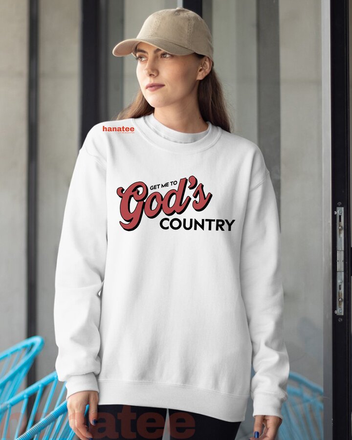 Vintage Get Me To God’s Country