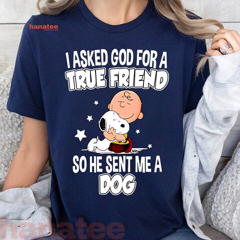 True Friend God Sent Me A Dog