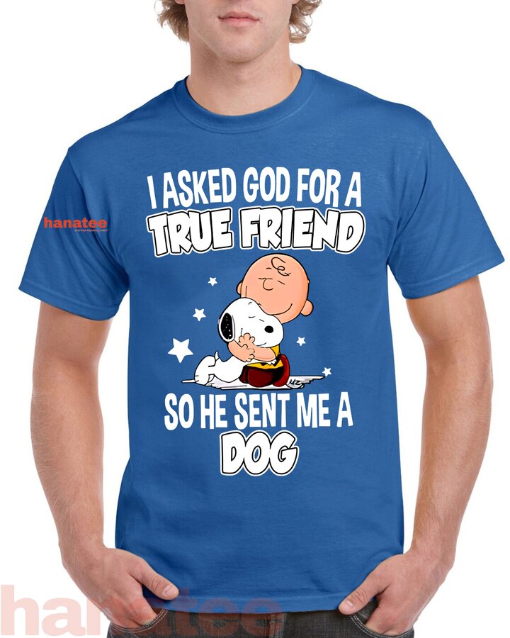 True Friend God Sent Me A Dog