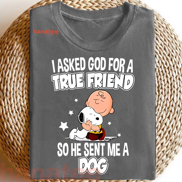 True Friend God Sent Me A Dog