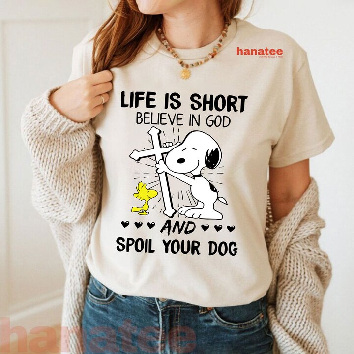 Believe In God And Spoil Your Dog