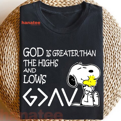 God Is Greaster Than Highs And Lows