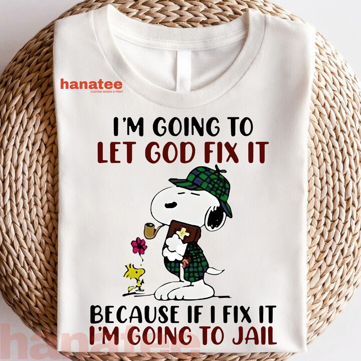 I'm Going To Let God Fix It