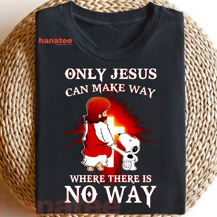 Only Jesus Can Make Way