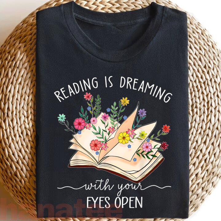 Reading Is Dreaming With Your Eyes Open  