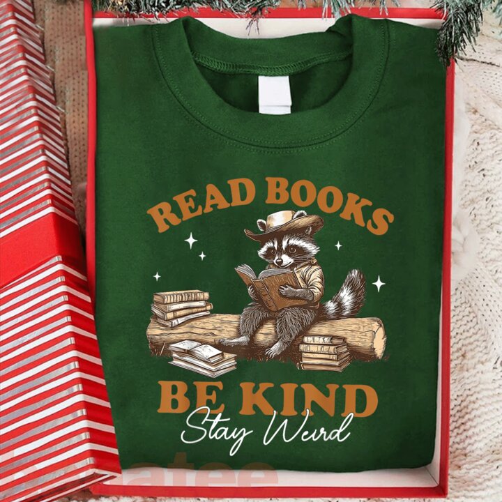 Funny Racoon Read Books Be Kind Stay Weird