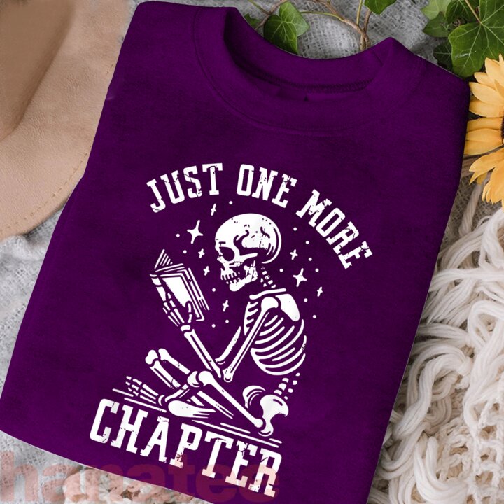 Just One More Chapter Funny Skeleton  