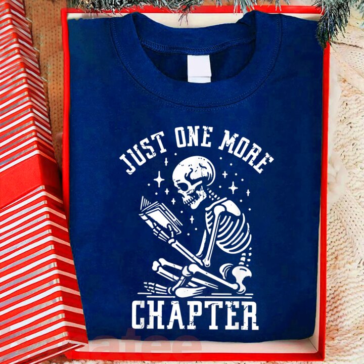 Just One More Chapter Funny Skeleton  