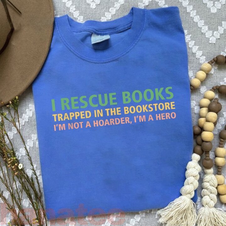 I Rescue Books Funny Saying