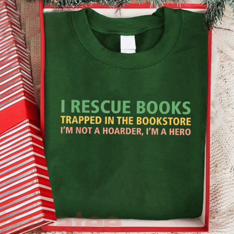 I Rescue Books Funny Saying