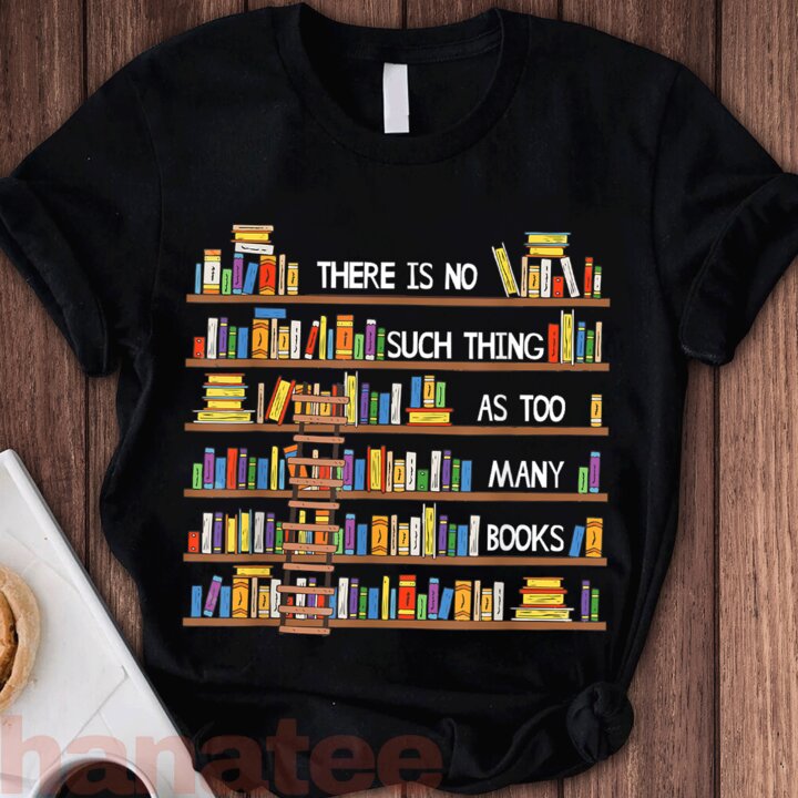 There Is No Such Thing As Too Many Books 2