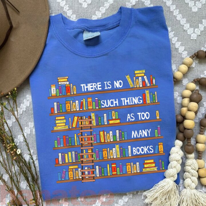 There Is No Such Thing As Too Many Books 2