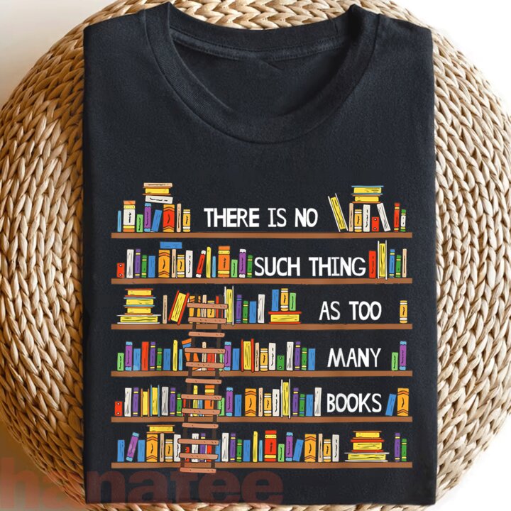 There Is No Such Thing As Too Many Books 2
