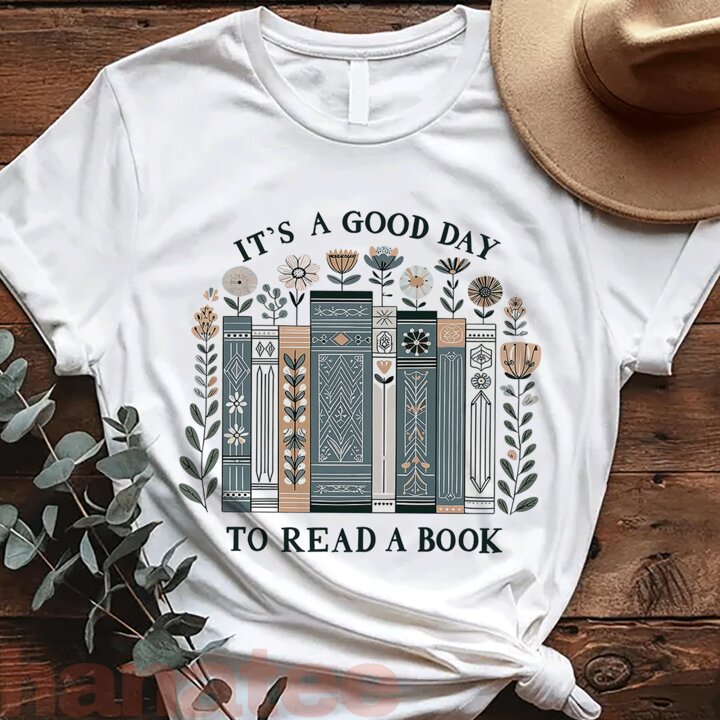 It’s A Good Day To Read A Book Lover
