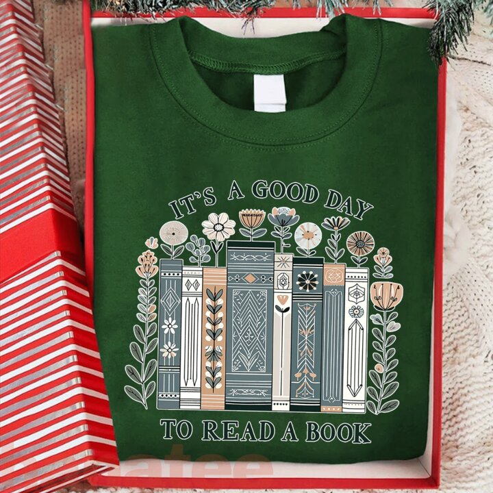 It’s A Good Day To Read A Book Lover