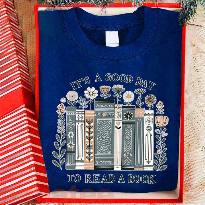 It’s A Good Day To Read A Book Lover