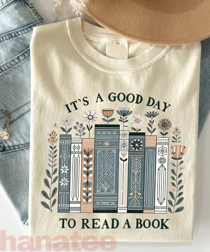 It’s A Good Day To Read A Book Lover