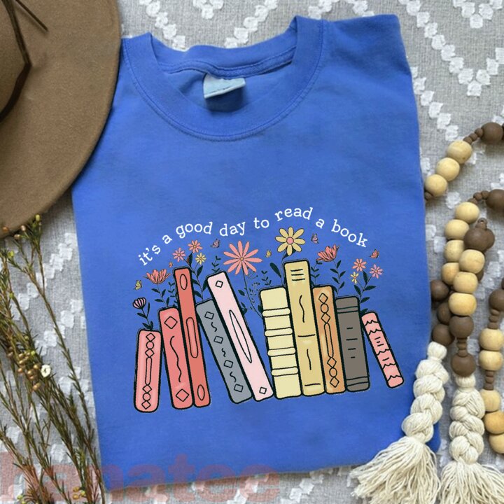 It’s A Good Day To Read A Book Lover