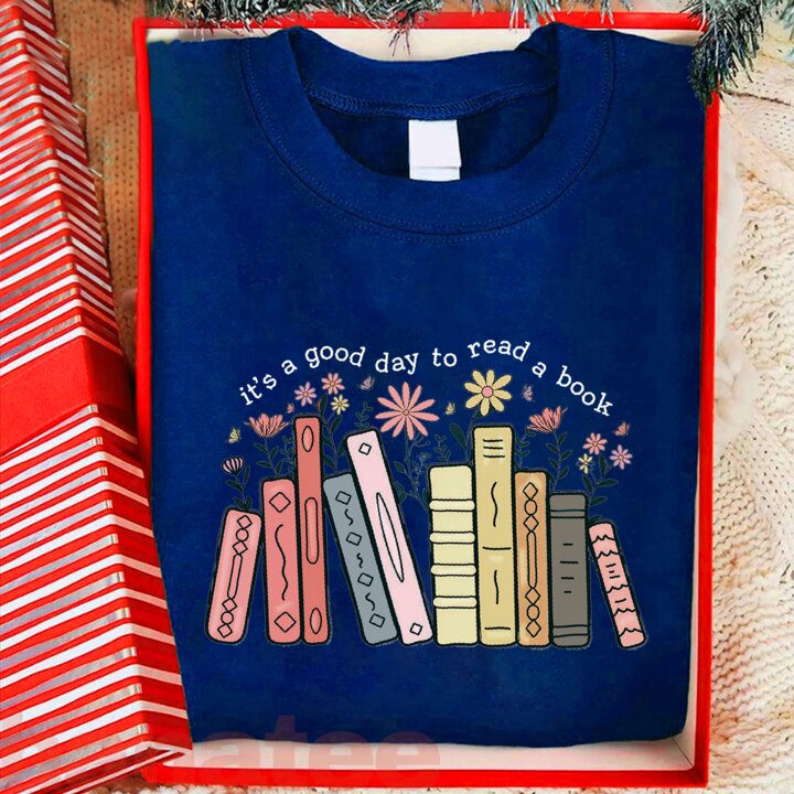 It’s A Good Day To Read A Book Lover
