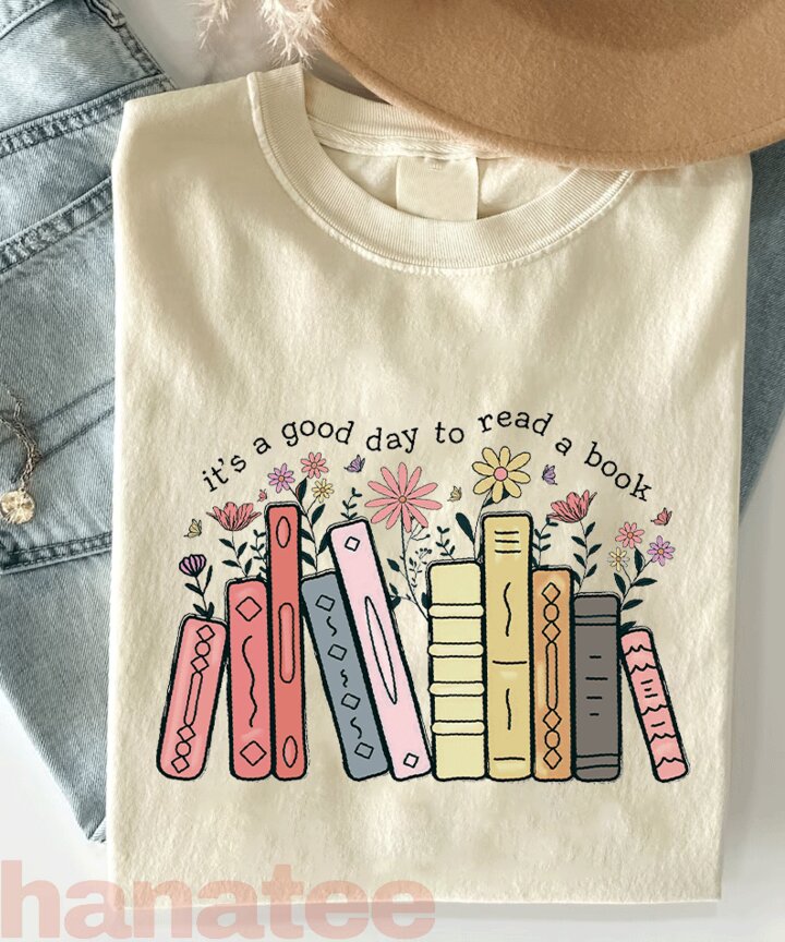 It’s A Good Day To Read A Book Lover