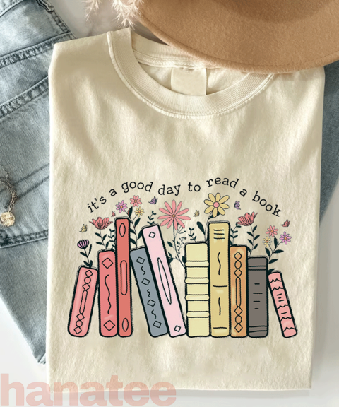 It’s A Good Day To Read A Book Lover