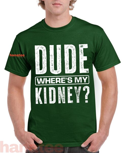 Dude Where's My Kidney