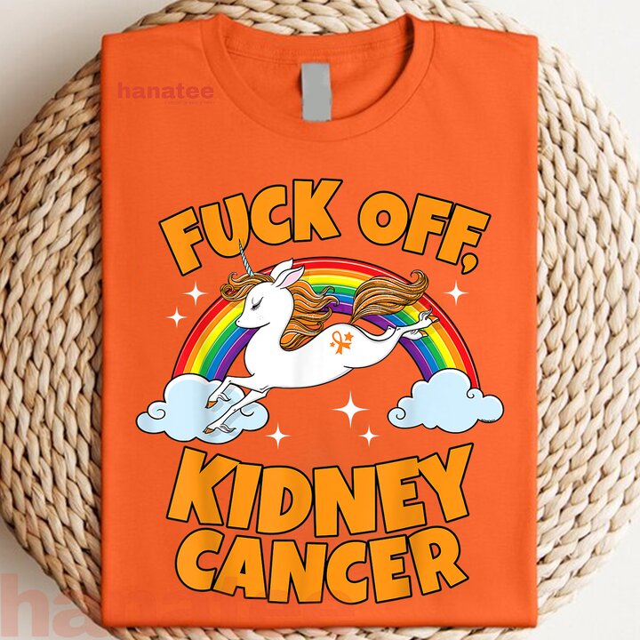 Unicorn Rainbow Fuck Off Kidney Cancer  