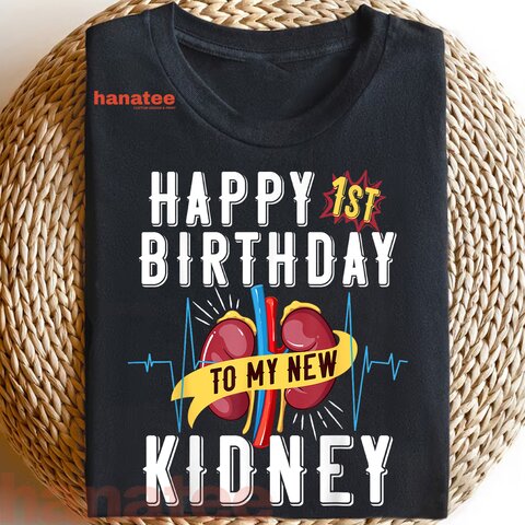 Kidney Transplant Anniversary 1st Birthday 