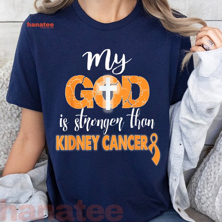 My God Is Stronger Than Kidney Cancer  