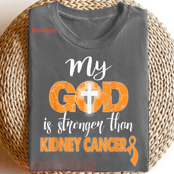 My God Is Stronger Than Kidney Cancer  