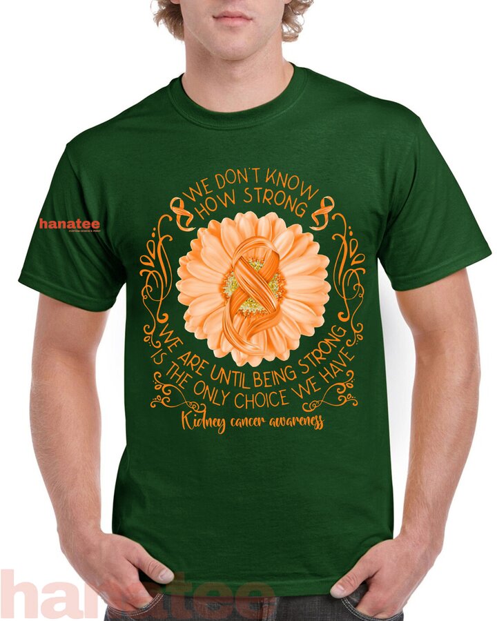 Strong Is Only Choice Kidney Cancer