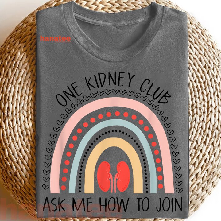 One Kidney Club Ask Me How To Join Kidney 