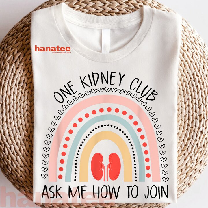 One Kidney Club Ask Me How To Join Kidney 