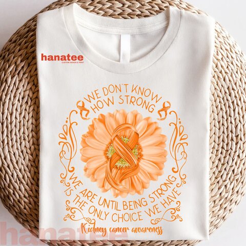 Strong Is Only Choice Kidney Cancer