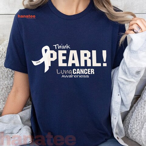 Custom Name Think Pearl Lung Cancer Awareness