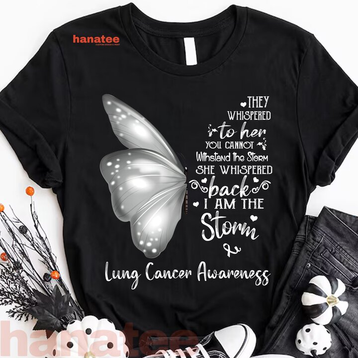 I Am The Storm Butterfly Lung Cancer