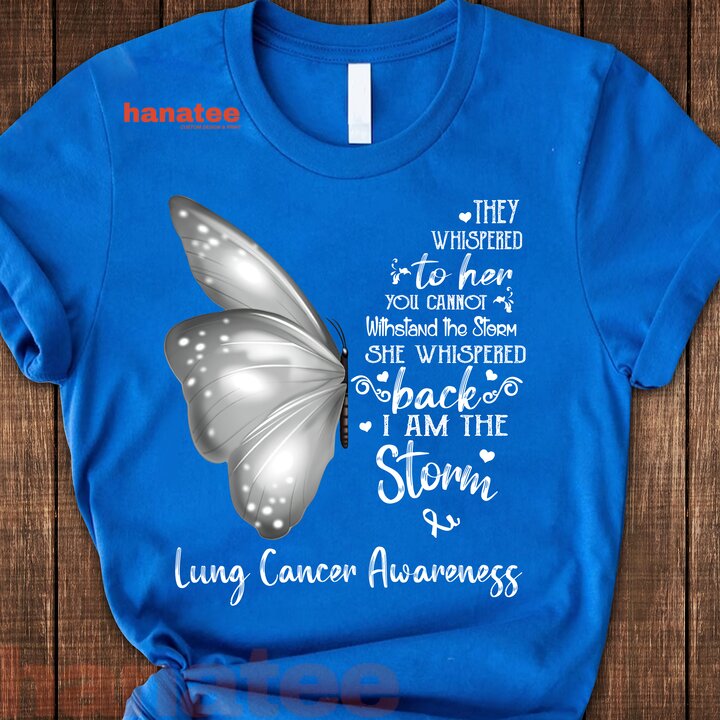 I Am The Storm Butterfly Lung Cancer