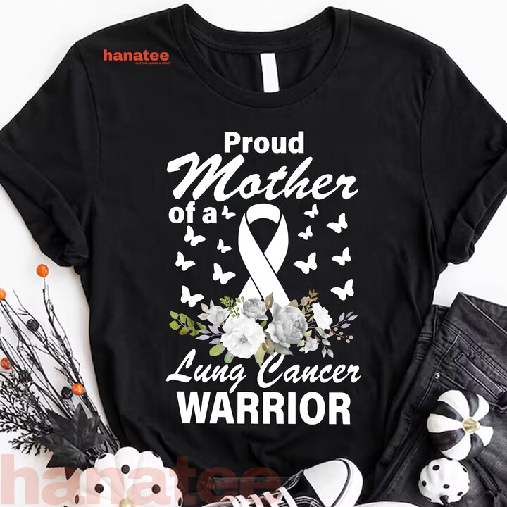 Proud Mother Of A Lung Cancer Warrior