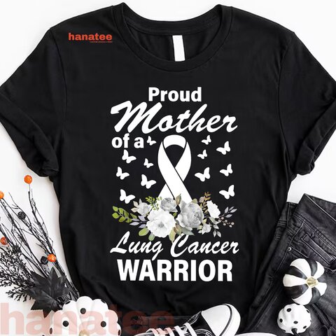 Proud Mother Of A Lung Cancer Warrior
