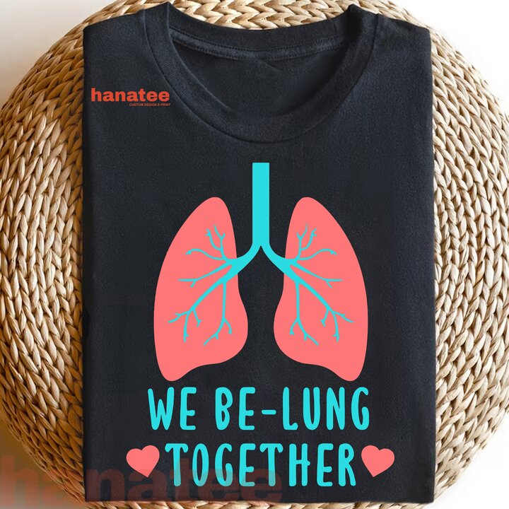 We Be Lung Together Lung Cancer Awareness